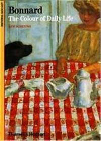 Bonnard The Colour of Daily Life (New Horizons)