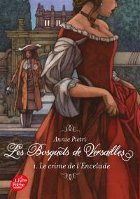 Les bosquets de Versailles. Vol. 1. Le crime de l'Encelade