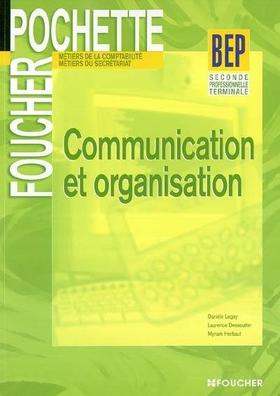 Communication et organisation BEP seconde professionnelle et terminale