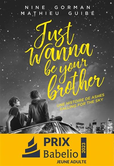 Just wanna be your brother : une histoire de Ashes falling for the sky