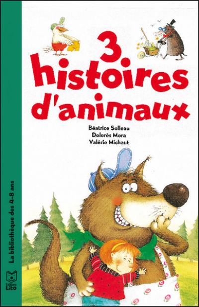 3 histoires d'animaux