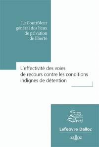 L'effectivité des voies de recours contre les conditions indignes de détention