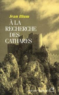 A la recherche des Cathares