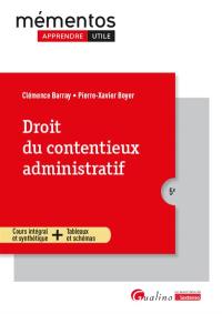 Droit du contentieux administratif : cours intégral et synthétique + tableaux et schémas