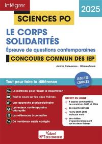 Le corps solidarités : épreuve de questions contemporaines : concours commun des IEP, 2025