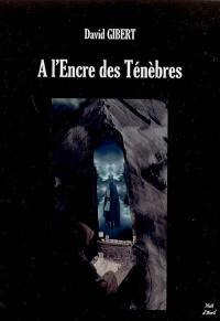 A l'encre des ténèbres