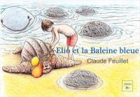 Elio et la baleine bleue