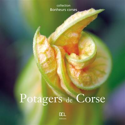 Potagers de Corse : histoire, techniques, gastronomie