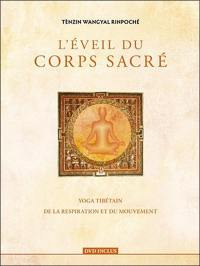 L'éveil du corps sacré : yoga tibétain de la respiration et du mouvement