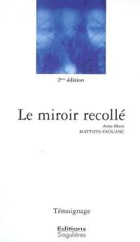 Le miroir recollé