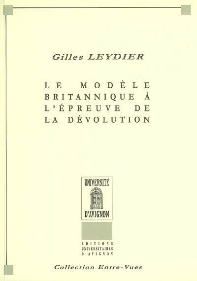 Le modèle britannique à l'épreuve de la dévolution