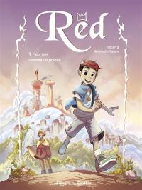 Red. Vol. 1. Heureux comme un prince