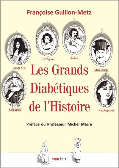 Les grands diabétiques de l'histoire : essai