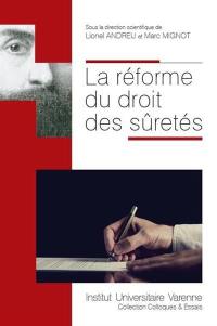 La réforme du droit des sûretés