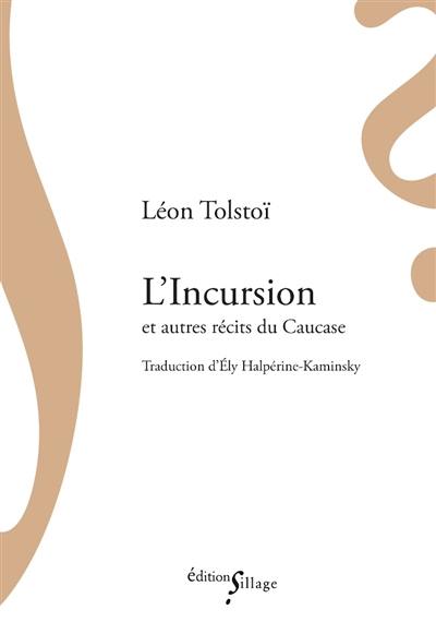 L'incursion : et autres récits du Caucase. Une coupe en forêt. Le dégradé