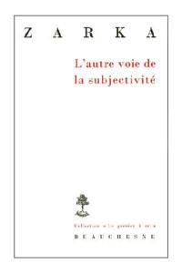 L'autre voie de la subjectivité : six études sur le sujet et le droit naturel au XVIIe siècle