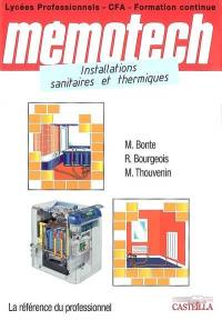 Mémotech installations sanitaires et thermiques : lycées professionnels, CFA, formation continue : du niveau V CAP-BEP au niveau IV BP-bac pro