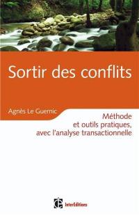 Sortir des conflits grâce à l'AT : pacifier ses relations avec l'analyse transactionnelle