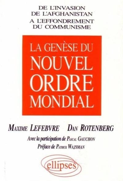 La genèse du nouvel ordre mondial : de l'invasion de l'Afghanistan à l'effondrement du communisme