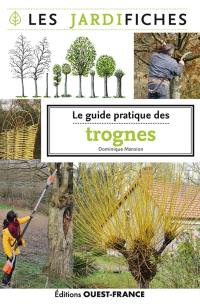 Le guide pratique des trognes