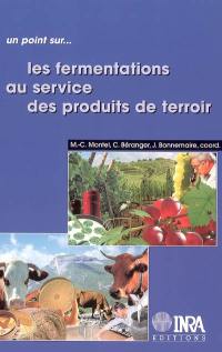 Les fermentations au service des produits de terroir