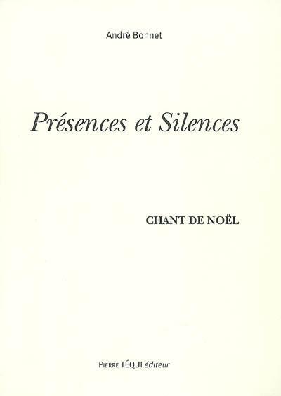 Présences et silences : chant de Noël