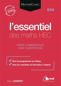 L'essentiel des maths HEC : ECS prépa commerciale, voie scientifique