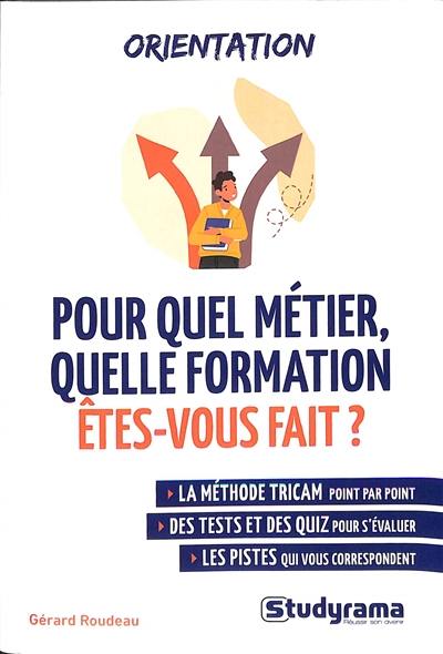 Pour quel métier, quelle formation êtes-vous fait ?