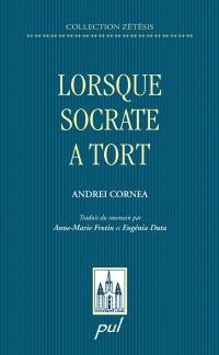 Lorsque Socrate a tort