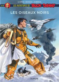 Les aventures de Buck Danny. Les oiseaux noirs. Vol. 2