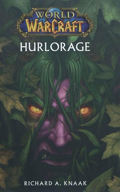 World of Warcraft. Hurlorage