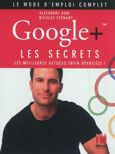 Google+ : les secrets