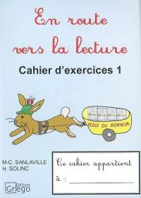 En route vers la lecture, CP : cahier d'exercices 1