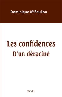 Les confidences d'un déraciné