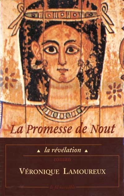 La promesse de Nout. Vol. 1. La révélation