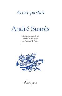 Ainsi parlait André Suarès