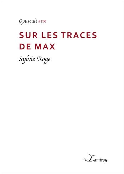 Sur les traces de Max