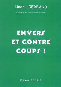 Envers et contre coups !