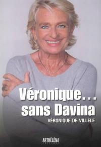 Véronique... sans Davina