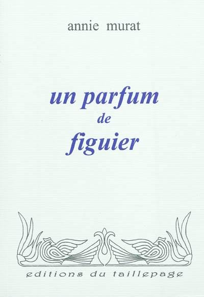 Un parfum de figuier