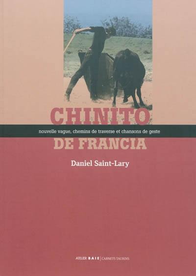 Chinito de Francia : nouvelle vague, chemins de traverse et chansons de geste