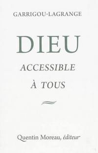 Dieu accessible à tous : vue d'ensemble sur les preuves de l'existence de Dieu