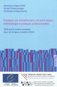 Enseigner une discipline dans une autre langue : méthodologie et pratiques professionnelles