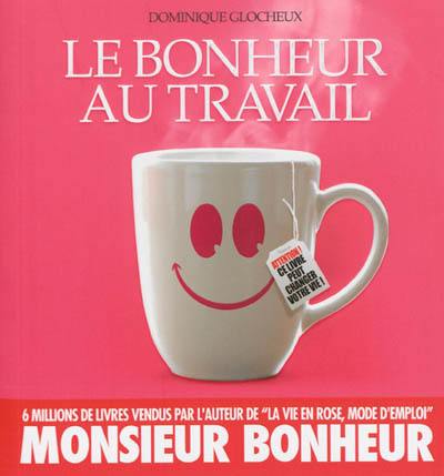 Le bonheur au travail