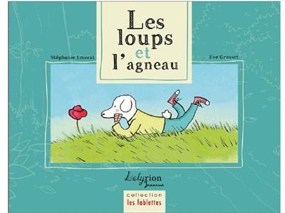 Les loups et l'agneau