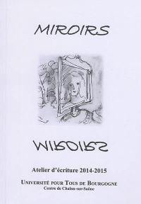 Miroirs : atelier d'écriture 2014-2015