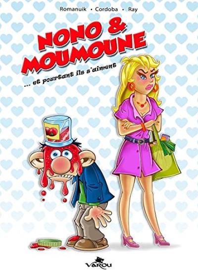 Nono & Moumoune. Et pourtant ils s'aiment