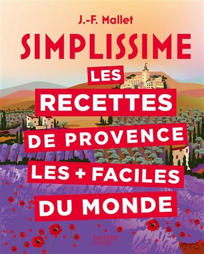 Les recettes de Provence les + faciles du monde