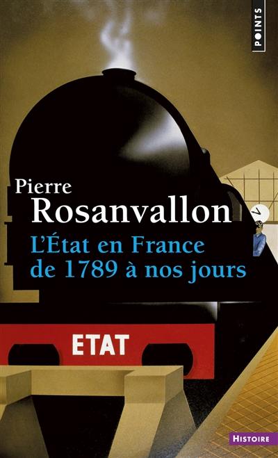 L'Etat en France : de 1789 à nos jours