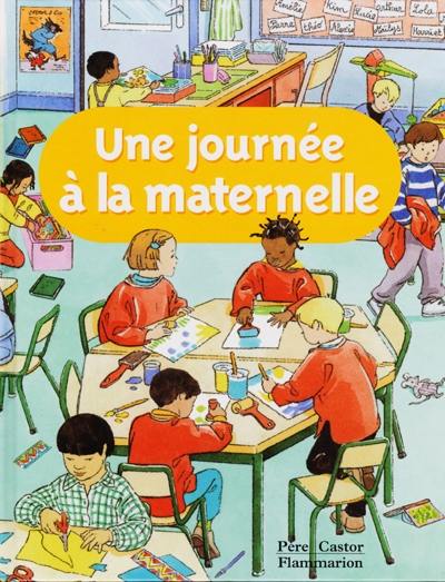 Une journée à la maternelle